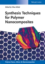 Synthesis Techniques for Polymer Nanocomposites - ISBN 9783527334551