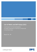 List of MAK and BAT Values 2012: Maximum Concentrations and Biological Tolerance Values at the Workplace - ISBN 9783527334704