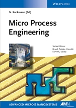 Micro Process Engineering: Fundamentals, Devices, Fabrication, and Applications - ISBN 9783527335008
