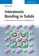 Interatomic Bonding in Solids: Fundamentals, Simulation, and Applications - ISBN 9783527335077