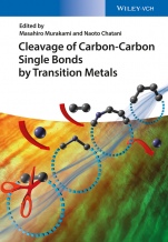 Cleavage of Carbon–Carbon Single Bonds by Transition Metals - ISBN 9783527336326