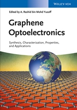 Graphene Optoelectronics: Synthesis, Characterization, Properties, and Applications - ISBN 9783527336340