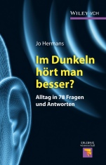 Im Dunkeln hört man besser?: Alltag in 78 Fragen und Antworten - ISBN 9783527337019