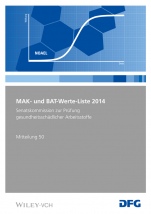 MAK– und BAT–Werte–Liste 2014: Senatskommission zur Prüfung gesundheitsschädlicher Arbeitsstoffe - ISBN 9783527337378