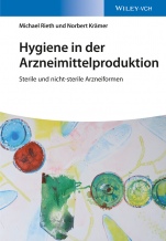 Hygiene in der Arzneimittelproduktion: Sterile und nicht–sterile Arzneiformen - ISBN 9783527338016