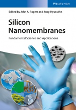 Silicon Nanomembranes: Fundamental Science and Applications - ISBN 9783527338313