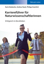 Karriereführer für Naturwissenschaftlerinnen: Erfolgreich im Berufsleben - ISBN 9783527338399