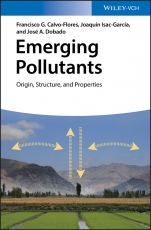 Emerging Pollutants: Origin, Structure, and Properties - ISBN 9783527338764
