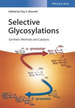 Selective Glycosylations: Synthetic Methods and Catalysts - ISBN 9783527339877
