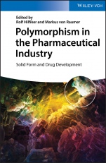 Polymorphism in the Pharmaceutical Industry: Solid Form and Drug Development - ISBN 9783527340408