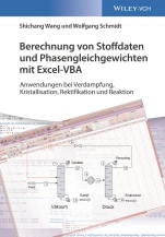 Berechnung von Stoffdaten und Phasengleichgewichten mit Excel–VBA: Anwendungen bei Verdampfung, Kristallisation, Rektifikation und Reaktion - ISBN 9783527341047