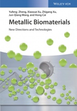Metallic Biomaterials: New Directions and Technologies - ISBN 9783527341269