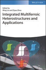 Integrated Multiferroic Heterostructures and Applications - ISBN 9783527341771
