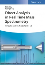 Direct Analysis in Real Time Mass Spectrometry: Principles and Practices of DART–MS - ISBN 9783527341849