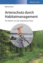 Artenschutz durch Habitatmanagement: Der Mythos von der unberührten Natur - ISBN 9783527342402