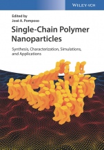 Single–Chain Polymer Nanoparticles: Synthesis, Characterization, Simulations, and Applications - ISBN 9783527342426