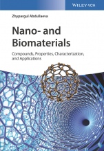 Nano– and Biomaterials: Compounds, Properties, Characterization, and Applications - ISBN 9783527342709