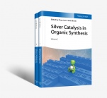 Silver Catalysis in Organic Synthesis: 2 Volume Set - ISBN 9783527342815