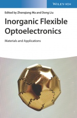 Inorganic Flexible Optoelectronics: Materials and Applications - ISBN 9783527343959
