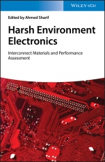 Harsh Environment Electronics: Interconnect Materials and Performance Assessment - ISBN 9783527344192
