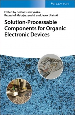Solution–Processable Components for Organic Electronic Devices - ISBN 9783527344420