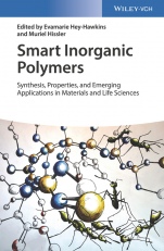 Smart Inorganic Polymers: Synthesis, Properties, and Emerging Applications in Materials and Life Sciences - ISBN 9783527344840