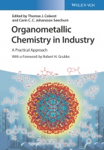 Organometallic Chemistry in Industry: A Practical Approach - ISBN 9783527345175