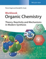 Organic Chemistry Workbook: Theory, Reactivity and Mechanisms in Modern Synthesis - ISBN 9783527345311