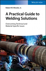 A Practical Guide to Welding Solutions: Overcoming Technical and Material–Specific Issues - ISBN 9783527345434