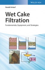 Wet Cake Filtration: Fundamentals, Equipment, and Strategies - ISBN 9783527346066