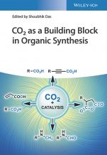 CO2 as a Building Block in Organic Synthesis - ISBN 9783527346134