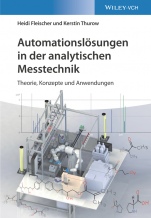 Automationslösungen in der analytischen Messtechnik: Theorie, Konzepte und Anwendungen - ISBN 9783527346219