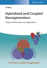 Hybridized and Coupled Nanogenerators: Design, Performance, and Applications - ISBN 9783527346349