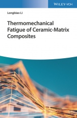 Thermomechanical Fatigue of Ceramic–Matrix Composites - ISBN 9783527346370
