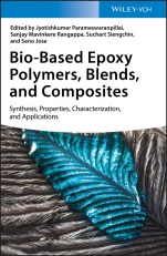 Bio–Based Epoxy Polymers, Blends, and Composites: Synthesis, Properties, Characterization, and Applications - ISBN 9783527346486