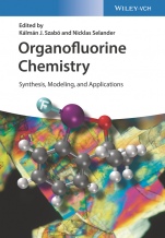 Organofluorine Chemistry: Synthesis, Modeling, and Applications - ISBN 9783527347117