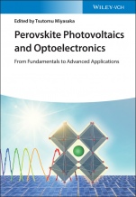 Perovskite Photovoltaics and Optoelectronics: From Fundamentals to Advanced Applications - ISBN 9783527347483