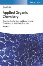 Applied Organic Chemistry: Reaction Mechanisms and Experimental Procedures in Medicinal Chemistry - ISBN 9783527347858