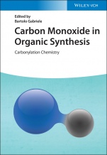 Carbon Monoxide in Organic Synthesis: Carbonylation Chemistry - ISBN 9783527347957