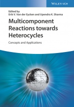 Multicomponent Reactions towards Heterocycles: Concepts and Applications - ISBN 9783527349081