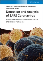 Detection and Analysis of SARS Coronavirus: Advanced Biosensors for Pandemic Viruses and Related Pathogens - ISBN 9783527349180