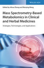 Mass Spectrometry–Based Metabolomics in Clinical and Herbal Medicines: Strategies, Technologies, and Applications - ISBN 9783527349913