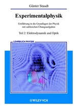 Experimentalphysik: Einführung in die Grundlagen der Physik mit zahlreichen Übungsaufgaben Teil 2: Elektrodynamik und Optik - ISBN 9783527403615