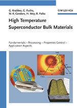 High Temperature Superconductor Bulk Materials: Fundamentals, Processing, Properties Control, Application Aspects - ISBN 9783527403837