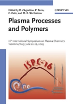 Plasma Processes and Polymers: 16th International Symposium on Plasma Chemistry Taormina, Italy June 22–27, 2003 - ISBN 9783527404872
