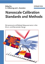 Nanoscale Calibration Standards and Methods: Dimensional and Related Measurements in the Micro and Nanometer Range - ISBN 9783527405022