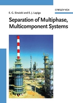 Separation of Multiphase, Multicomponent Systems - ISBN 9783527406128