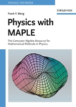 Physics with MAPLE: The Computer Algebra Resource for Mathematical Methods in Physics - ISBN 9783527406401