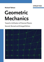Geometric Mechanics: Toward a Unification of Classical Physics - ISBN 9783527406838