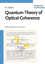 Quantum Theory of Optical Coherence: Selected Papers and Lectures - ISBN 9783527406876
